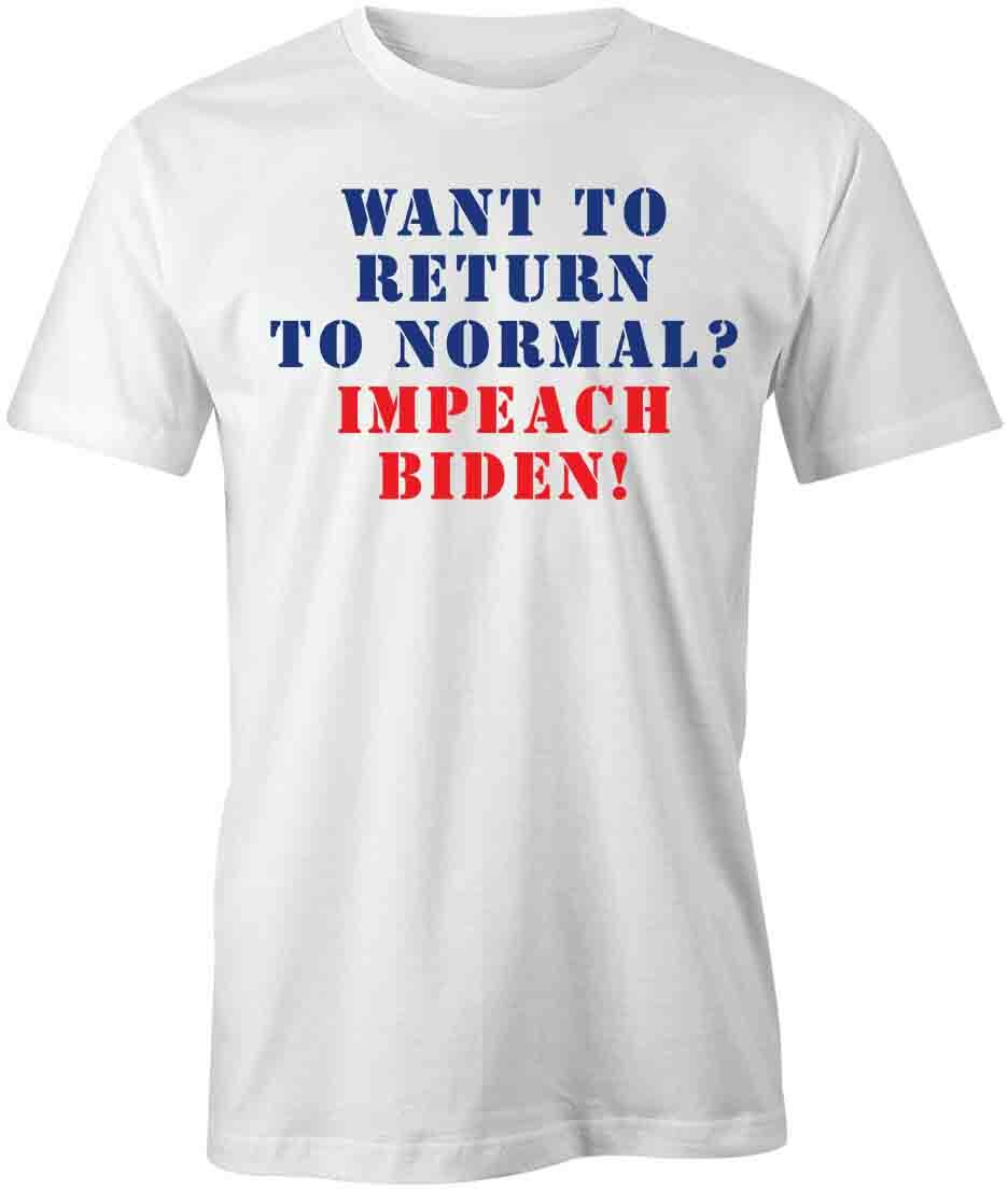 IMPEACH BIDEN TShirt Tee Short-Sleeved Cotton POLITICAL CLOTHING S1WSA609 XXL