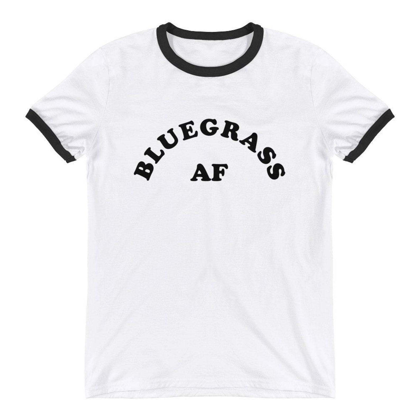 Bluegrass AF T-shirt! Bluegrass Festival Gift, Music Festival T-Shirt, Bluegrass Music, Folk T-Shirt, Americana, My Grass Is Blue, Jam Grass 2XL