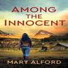 Among the Innocent by Mary Alford Paperback Book 9780800740269