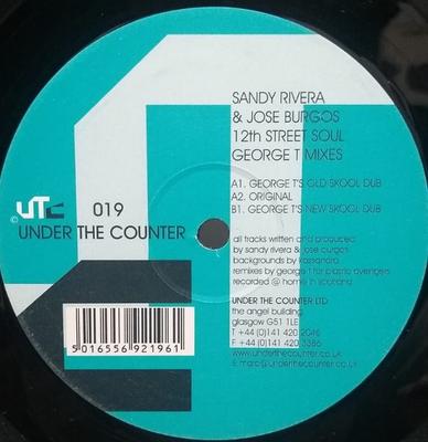 12inch Record SANDY RIVERA & JOSE BURGOS - 12th Street Soul (George T Mixes) UTC019 Under The Count 2000 UK Dance & Electronica Used