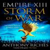 Storm of War Empire XIII by Anthony Riches Paperback Book 9781399701440