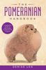 Kniha The Pomeranian Handbook : A Complete Guide To The Cutest Canine In The Cosmos