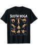 Sloth Yoga Poses Back Bend Tree Half Moon Lotus T-shirt