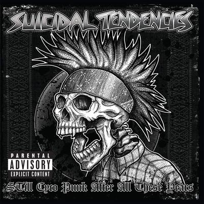 LP Record SUICIDAL TENDENCIES - Still Cyco Punk After All These Yea SR2338LP SUICIDAL 2018 US Rock