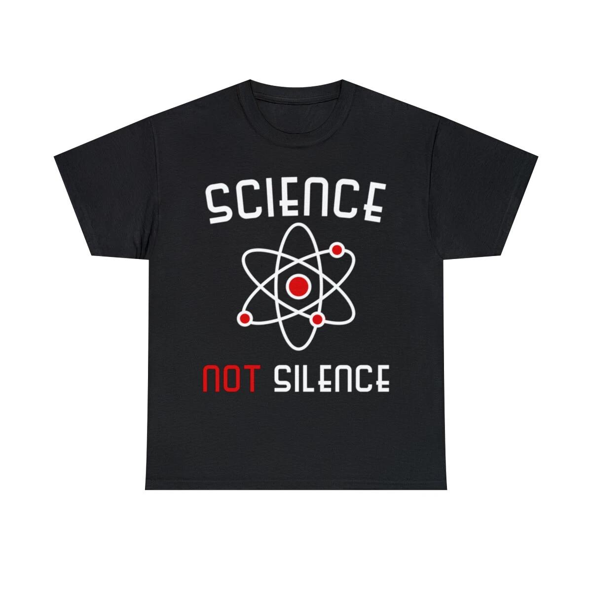 Science Not Silence Graphic Tee Shirt, S-5XL 4XL