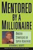 The Mentored by a Millionaire : Master Strategies of Super Achievers Book