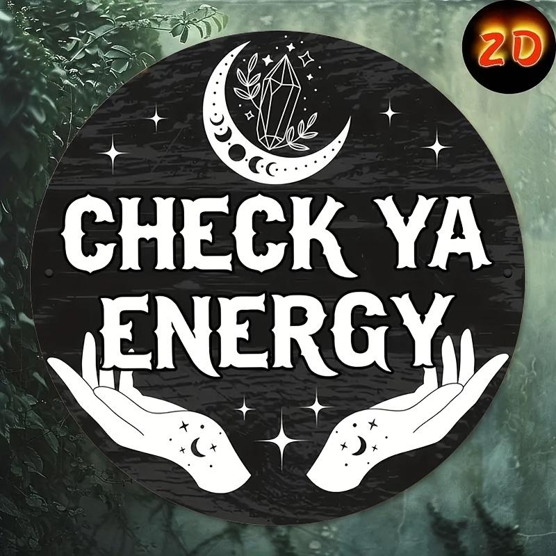 Check Ya Energy Mystical Crystal Moon Round Metal Sign D Flat Printed Celestial Witchy Hands Art Tin Plaque Spiritual Gothic 20x20cm(8x8inch)