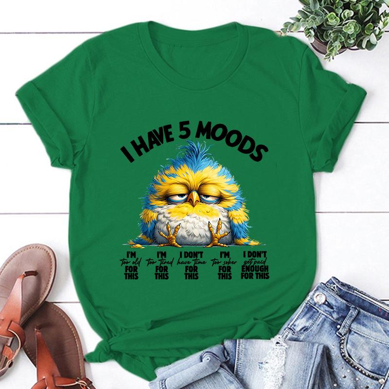 New Chicken I Have 5 Moods Printing T Shirts Unisex Fashion Short Sleeve T Shirt Summer Casual Loose Women T-Shirt