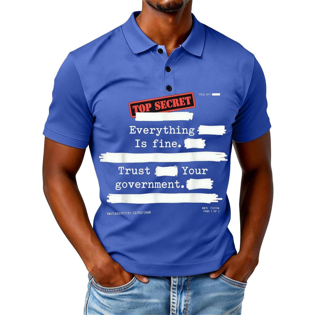Everything Is Fine Trust Your Government Funny Humor Quote T-Shirt