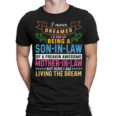 Son In Law Of Awesome Mother In Law Funny Joke Quote Mens TShirts Tee Top #ED2 Unisex T-Shirt