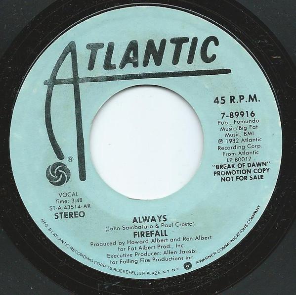 

7-дюймовая пластинка FIREFALL - Always 789916 Atlantic 1982 UK Рок Б/У