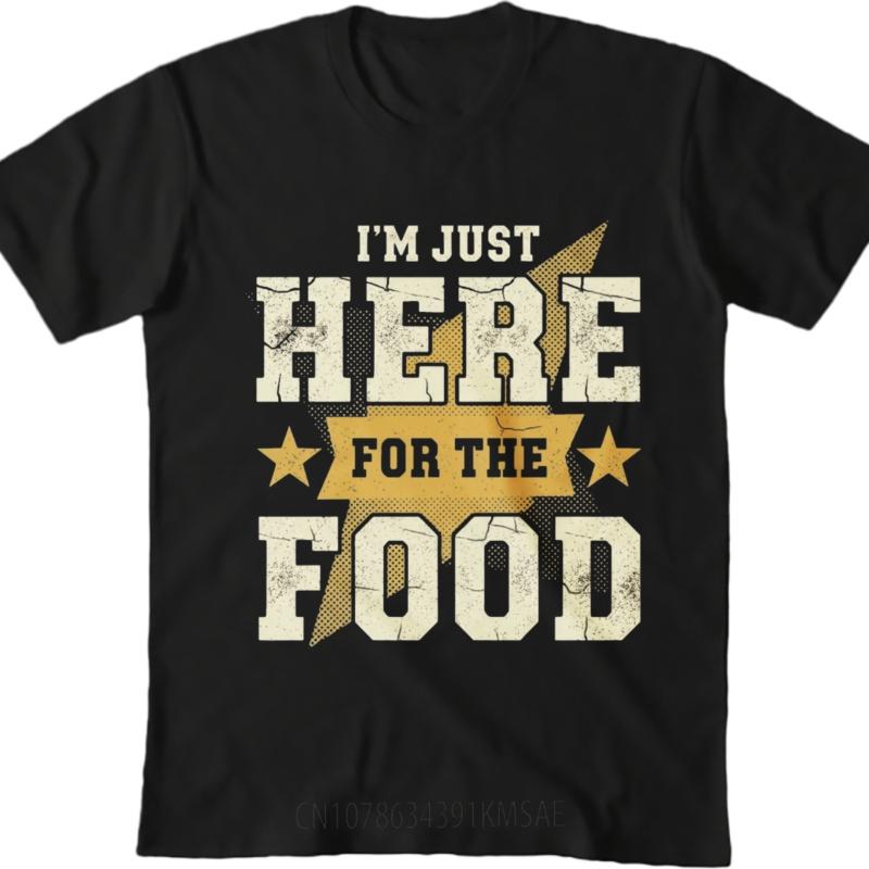 Cheap Tshirt Solid Color For him Oneck tshirt Plus Size Im Just Here For The Food Everyday For him Top tees Mens Tshirt