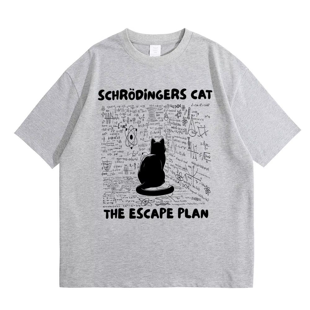 

Schrodinger Cat The Escape Plan Funny Meme T-shirts Men Women Clothing Casual Cotton Vintage T Shirt Male T-shirts 3XL