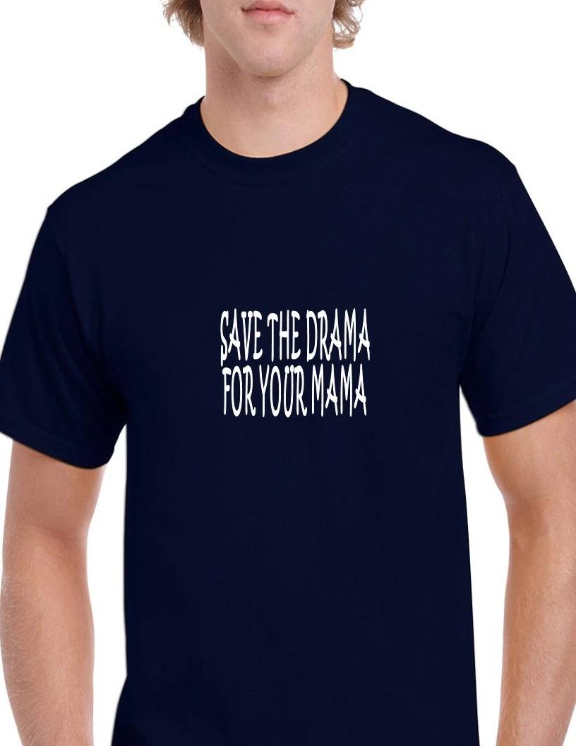 

Save the Drama For Your Mama White Navy Blue Cotton T-Shirt M