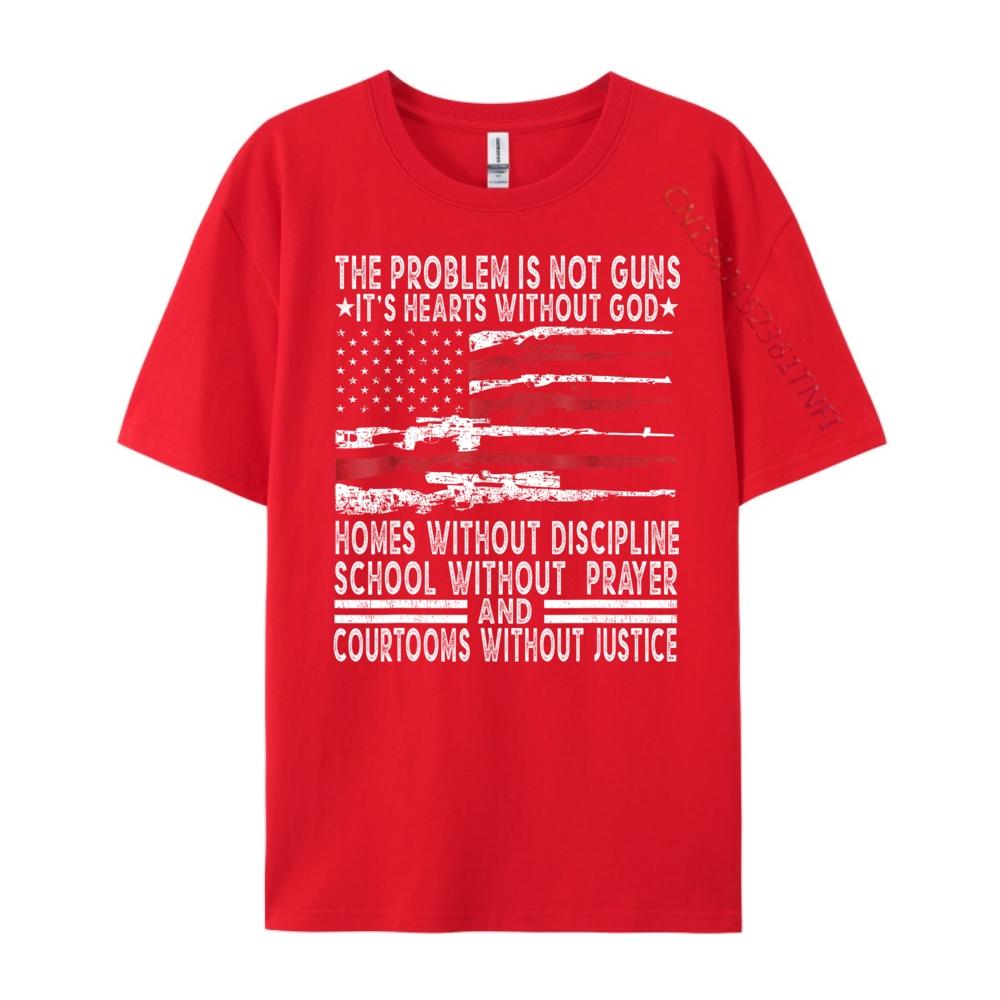 Funny Shirt The Problem Is Not Guns Its Hearts Without God Christian Tshirt Men Fashionable and Trendy Tshirts Men Funny S