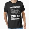 What Part Of Dont You Understand Designed and Sold by TashaVector Vintage Washed Graphic Designer Clothes Unisex Slightly Soft