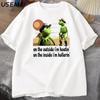 On The Outside I'm Hootin Frog T-shirt Funny Meme T Shirts O Neck Graphic T Shirts Men Clothes Harajuku Short Sleeve Casual Tops