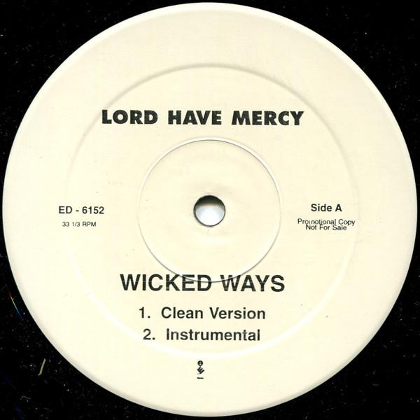 

12inch Record LORD HAVE MERCY - Wicked Ways ED6152PROMO Elektra 1998 US Rap & Hip-Hop/R&B Used
