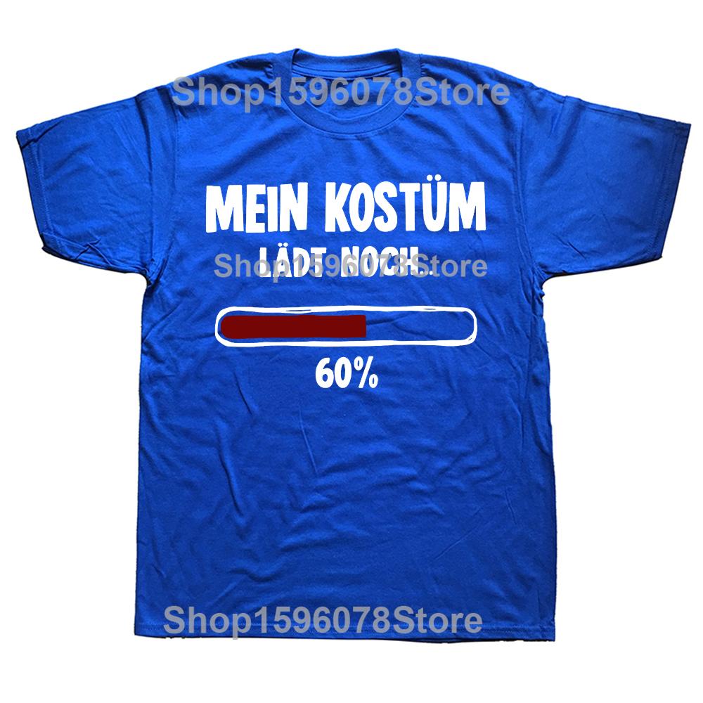 My Costume Still Loads 60 T Shirt Retro German Humor Nerd Tee Tops EU Size 100 Cotton Soft Unisex Causal Tshirts