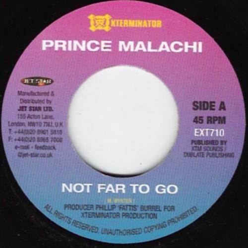 

7inch Record PRINCE MALACHI - Not Far To Go EXT710 Xterminator UK Reggae, Ska & Dub Used