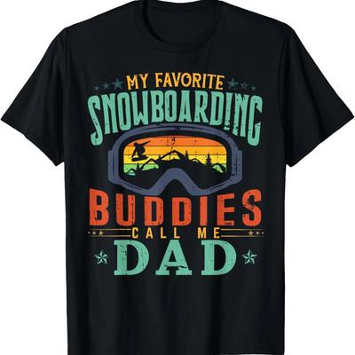 Mens My Favorite Snowboarding Buddies Call Me Dad T-Shirt
