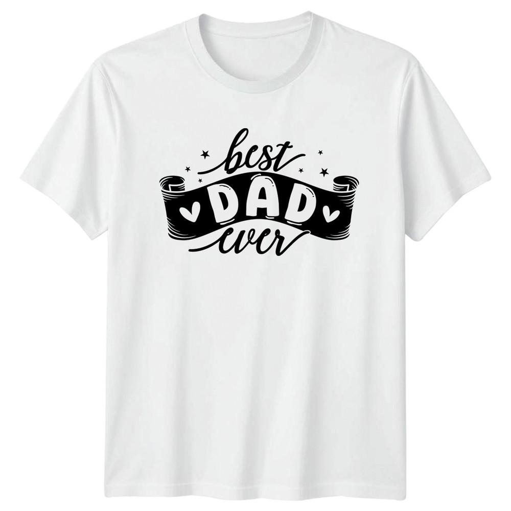 Best Dad Ever Unisexs TShirt Fatherhood Family Fathers Day Gift For Him S