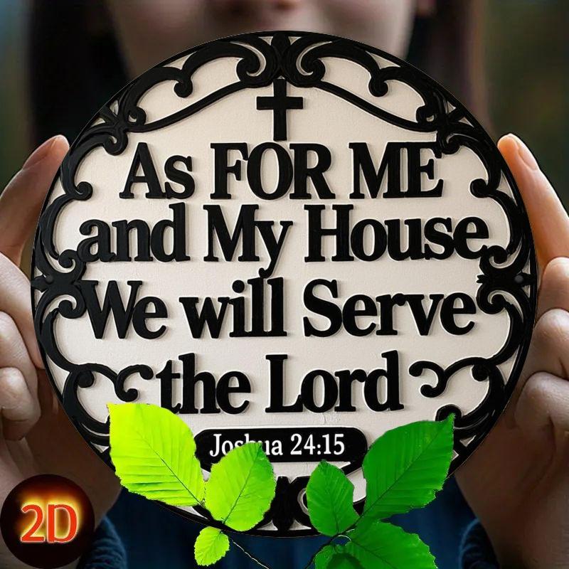 2d Ffat 20*20cm, "as for Me and My House We Will Serve The Lord", Round Wooden Wall Art, Elegant Black and White Design, for Kitchen, Garden, Balcony.