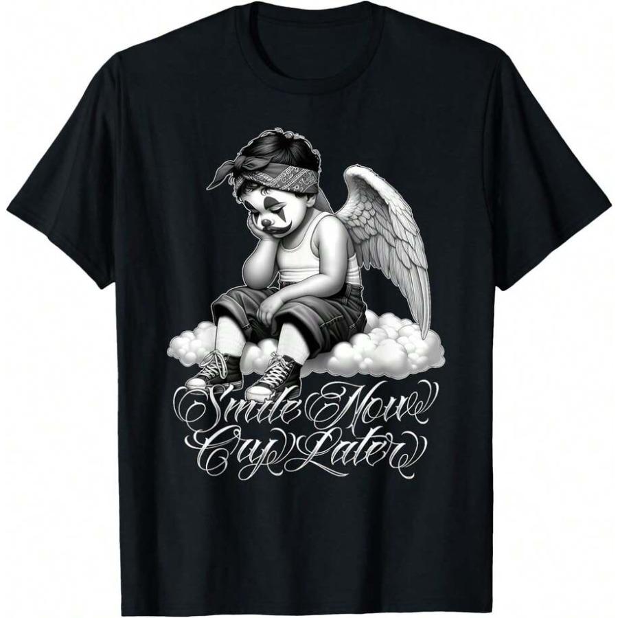Smile Now Cry Later Angel Payaso Ch0lo Chla Tattoo Chicano T-Shirt Mens T Shirt Mens Fitted Tshirts Unisex Soft Fabric Breath... S