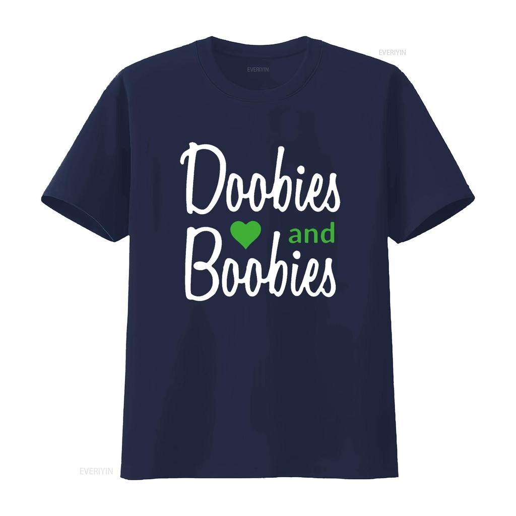 I Love Doobies And Boobies T Shirt vintage Washed Comfortable Unisex Slightly designer clothes streetwear Stylish