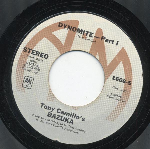

7inch Record TONY CAMILLO S BAZUKA - Dynomite 1666S A&M Records 1975 US Soul/Funk Used