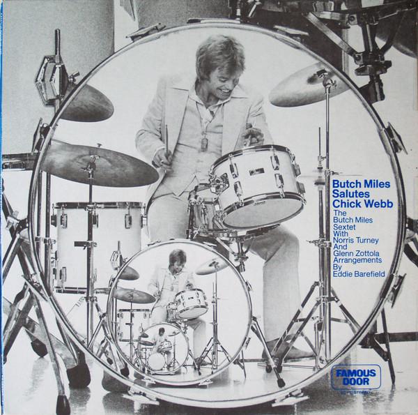 

LP Record BUTCH MILES SEXTET NORRIS TURNEY Butch Miles Salutes Chick Webb HL132 Famous Door 1980 USA Cana Jazz Used