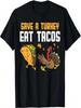 Save Turkey Eat Tacos Mexican Funny Thanksgiving Day Gift T-Shirt