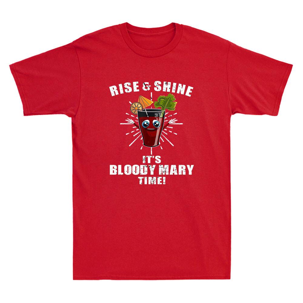 Rise & Shine It's Bloody Mary Time Funny Drinking Quote Vintage Unisex's T-Shirt