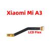 For Xiaomi Mi A3 LCD Flex Main Board Motherboard Mainboard Connector Flex Cable Replacement