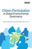 The Citizen Participation In Global Environmental Governance Book