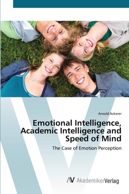 The Emotional Intelligence, Academic Intelligence and Speed of Mind Book