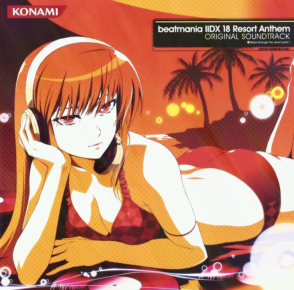 beatmania IIDX 18 Resort Anthem ORIGINAL SOUNDTRACK