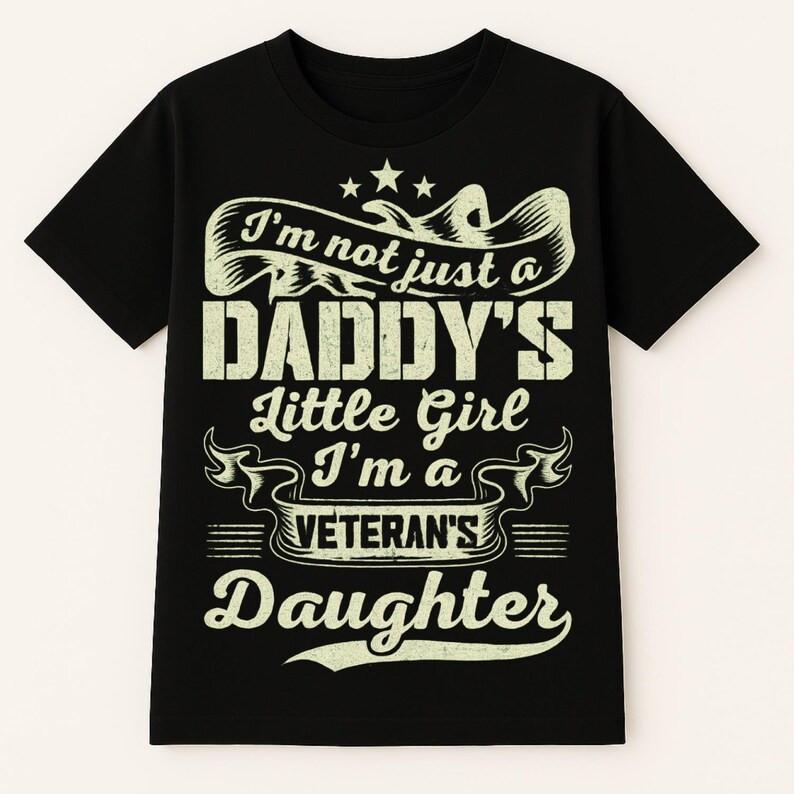 Veteran Daughter Shirt Daddy's Little Girl Proud Military Dad Gift Tee