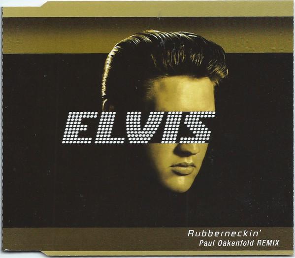 

CD ELVIS PRESLEY Rubberneckin Paul Oakenfold Remix 82876543412 RCA 2003 UK Electronic Instument Used