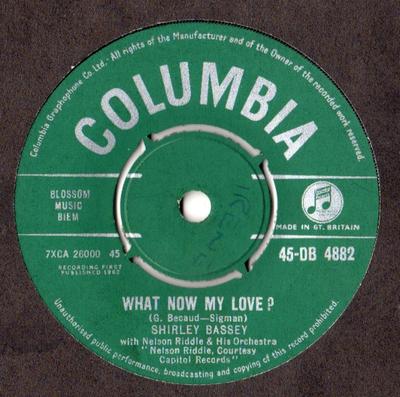 7inch Record SHIRLEY BASSEY, NELSON RIDDLE & HIS - What Now My Love? 45DB4882 Columbia 1962 UK Jazz Used