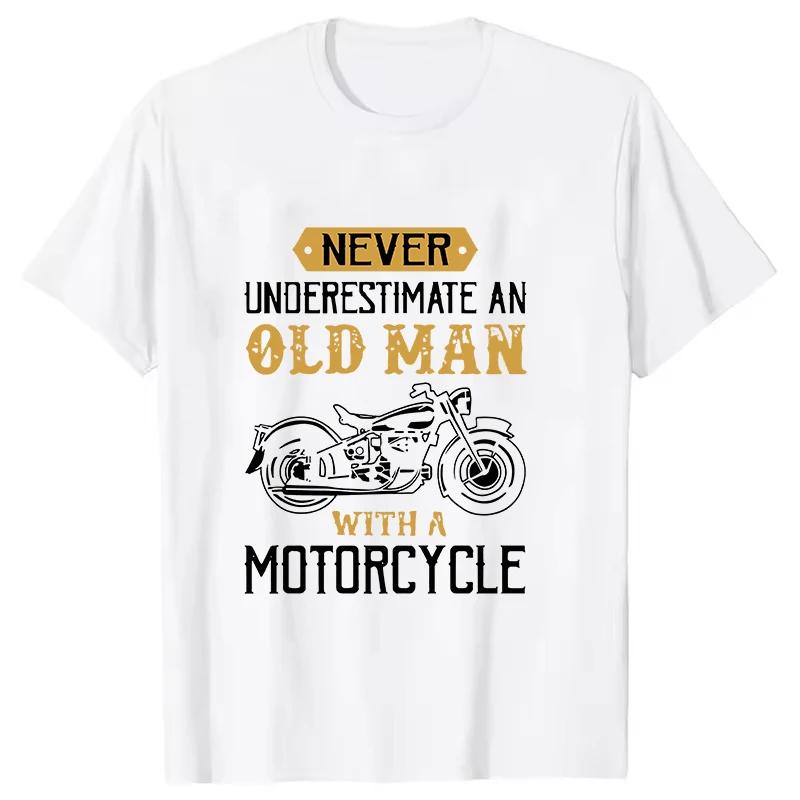 Hot Never Underestimate an Old Man with a Motorcycle Printing T-shirt Men Fashion Short Sleeve Casual Personality Summer Shirts