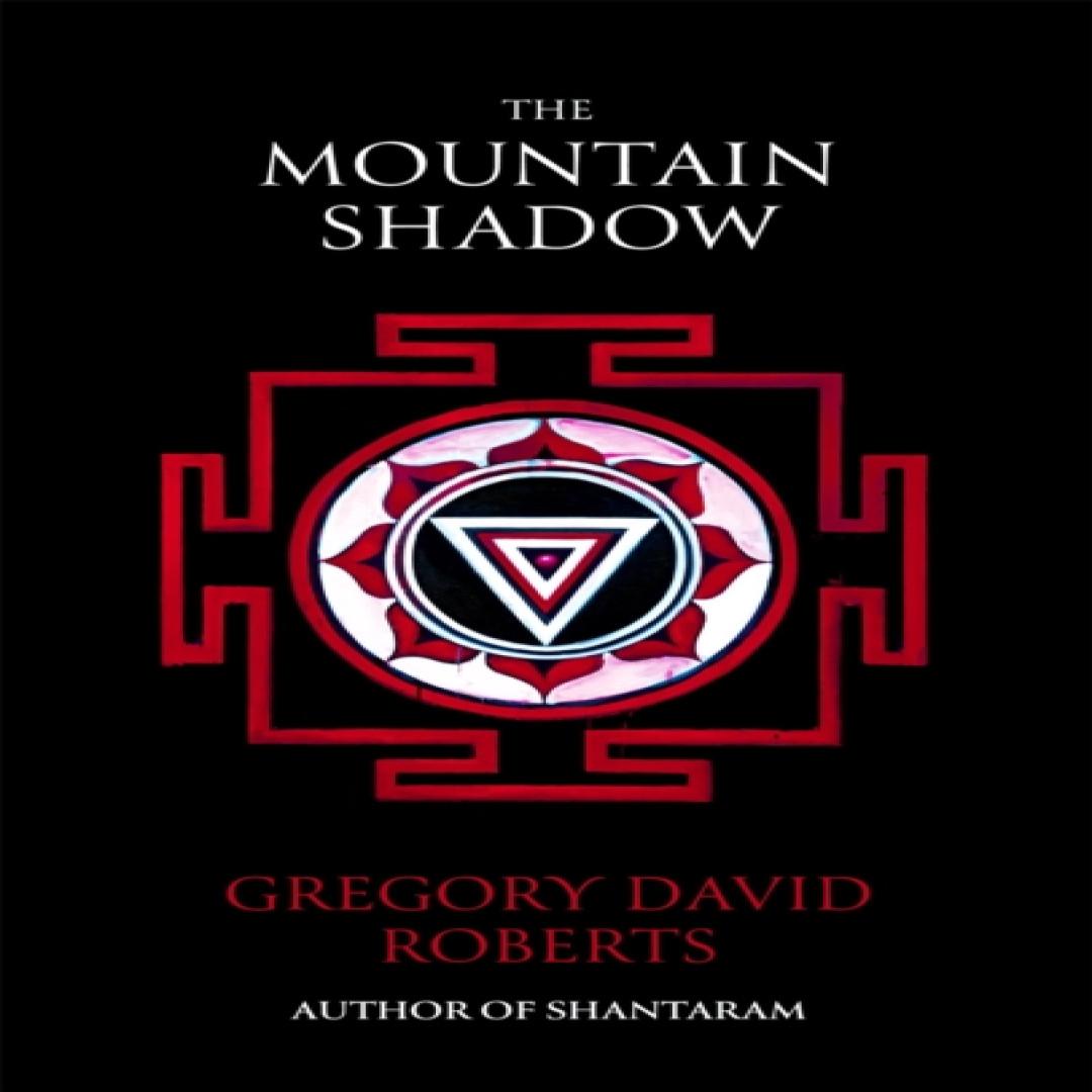Der Schatten des Berges von Gregory David Roberts Taschenbuch 9780349121703