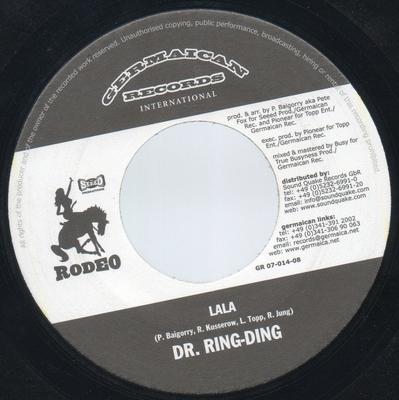 7inch Record DR. RING-DING - Lala GR0701408 Germaican Recor 2005 Germany Reggae, Ska & Dub Used