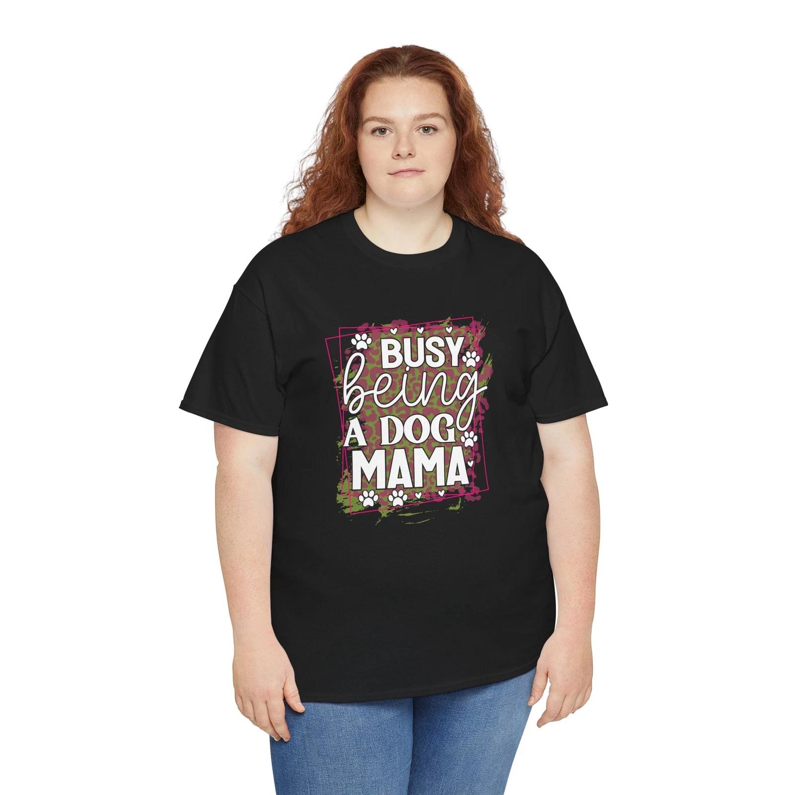 Busy Being A Dog Mama Dog T-Shirt – Funny Puppy Lover Paw Print Graphic Tee M