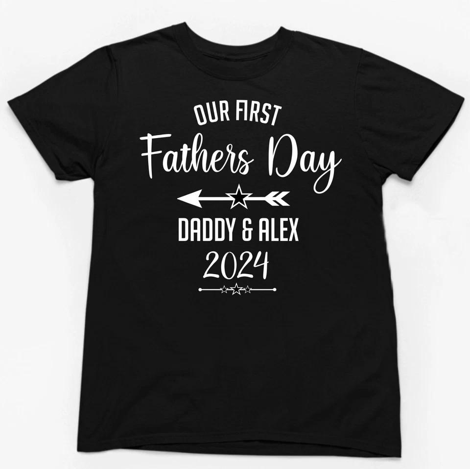 OUR FIRST FATHERS DAY PERSONALISED T-SHIRT Family Daddy Dad Father Mum Gift 5 L