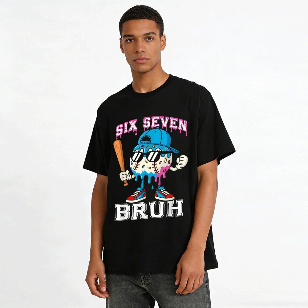 Six Seven Bruh Drippy Baseball Graphic Casual Tee Pure cotton T-shirt