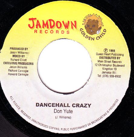 

7-дюймовая пластинка DON YUTE / REAL T - Dancehall Crazy / He s High NONE Jamdown Records 1998 Ямайка Регги, Ска и Даб Б/У