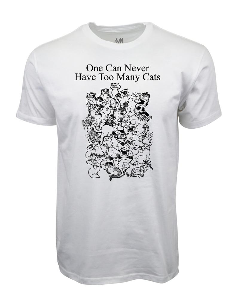 One Can Never Have Too Many Cats Graphic T Shirt