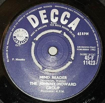 

7inch Record JOHNNY HOWARD GROUP - Mind Reader 45F11423 Decca 1962 UK Rock Used