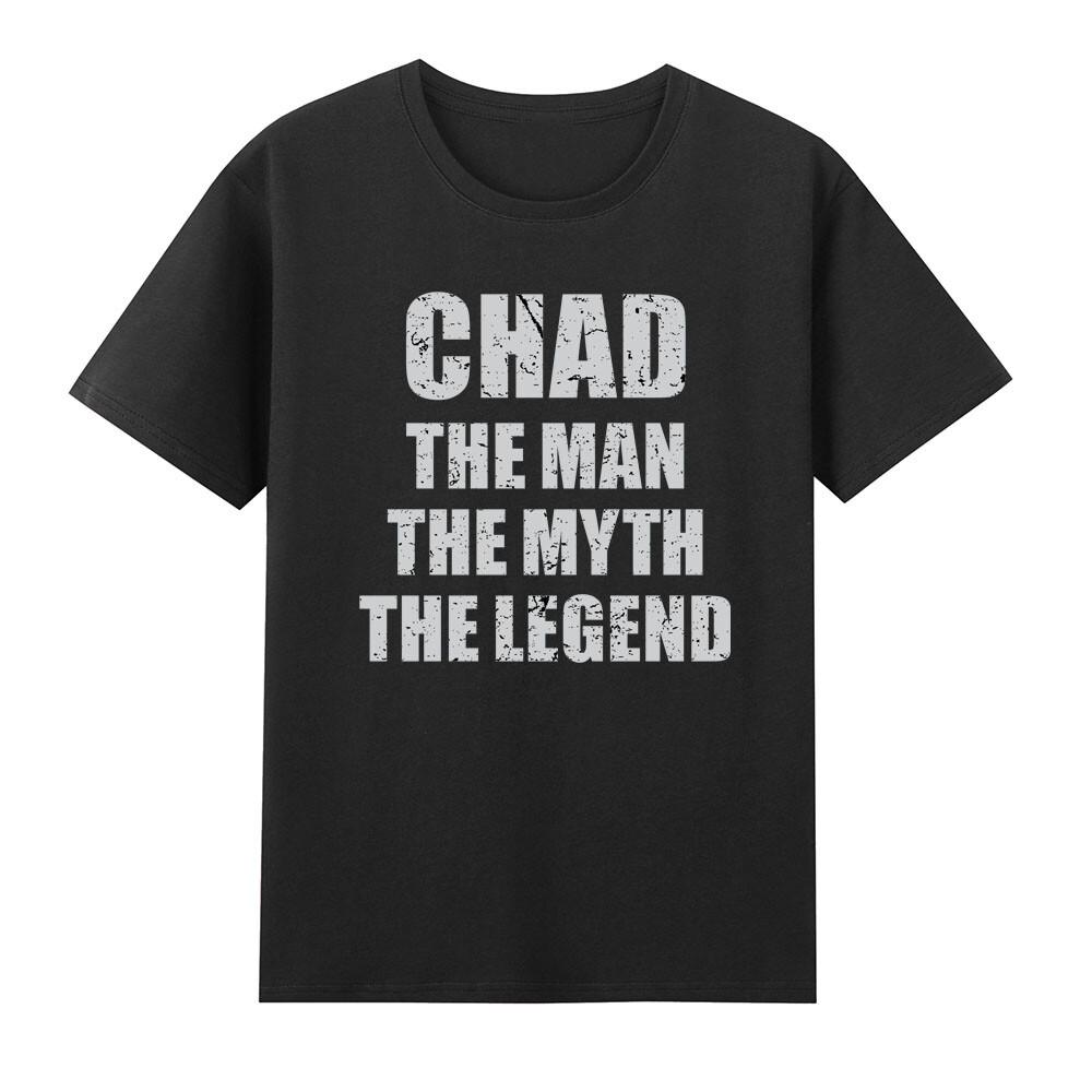 Chad The Unisex The Myth The Legend Tshirt S